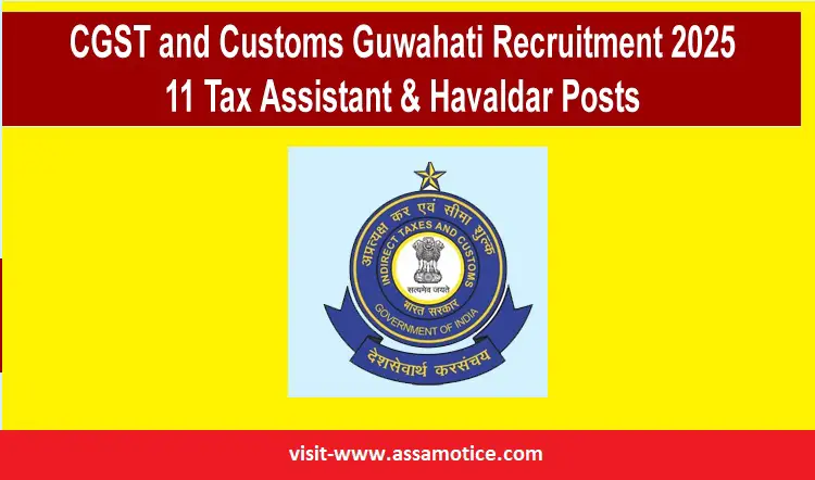 CGST Guwahati Recruitment 2025