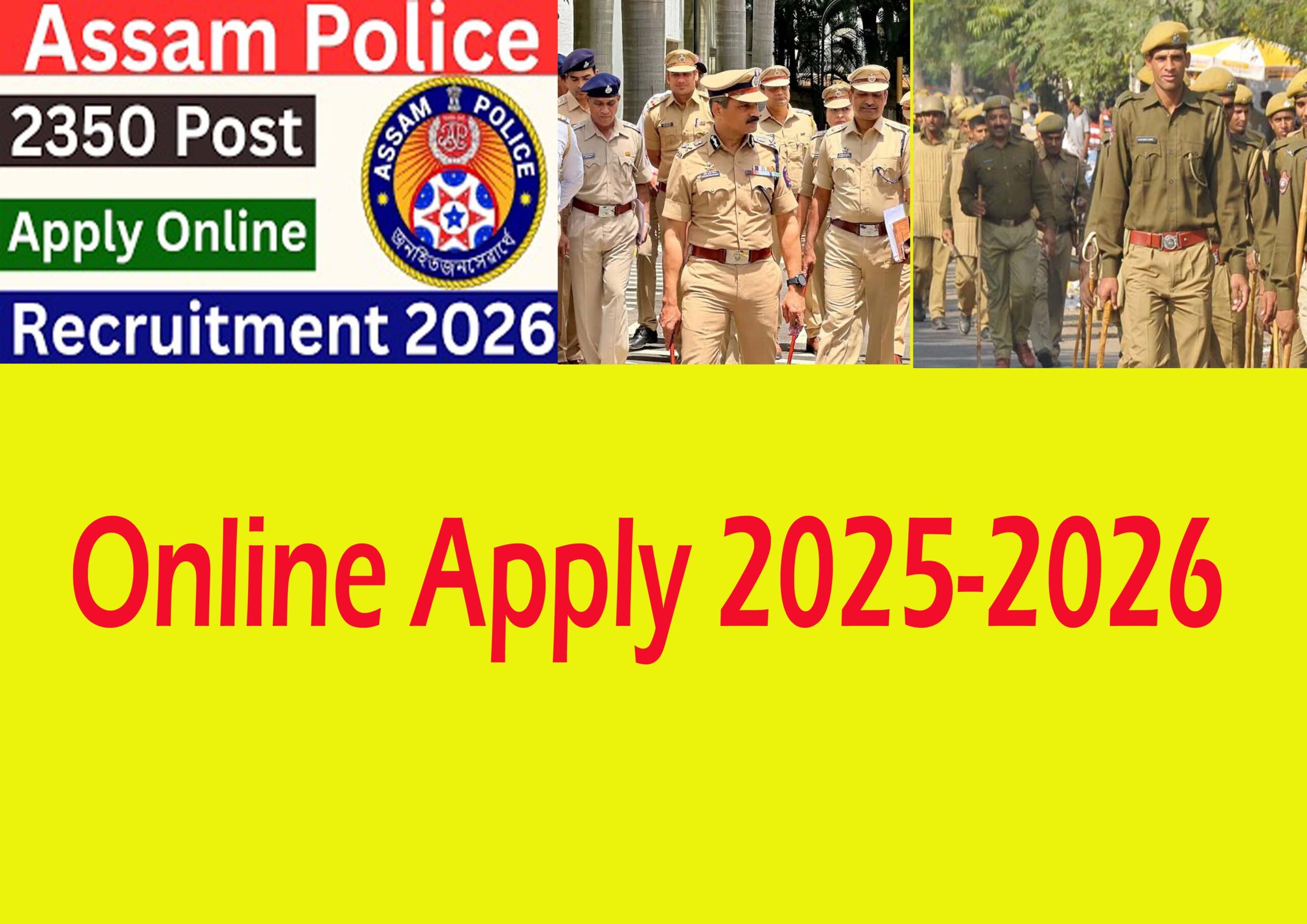 Assam Police Recruitment 2026 – 2350 SI, Constable, Driver, Safai Karmachari and Other Posts | Apply Online